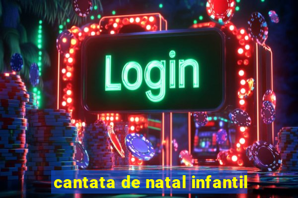 cantata de natal infantil