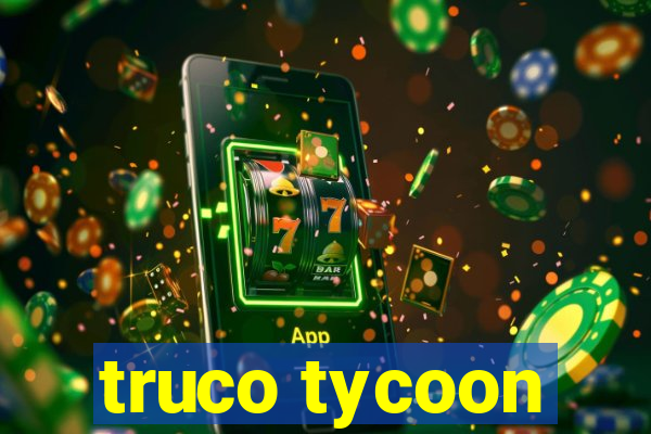 truco tycoon