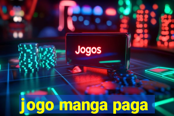 jogo manga paga