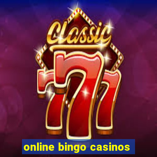 online bingo casinos