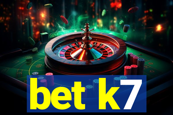 bet k7