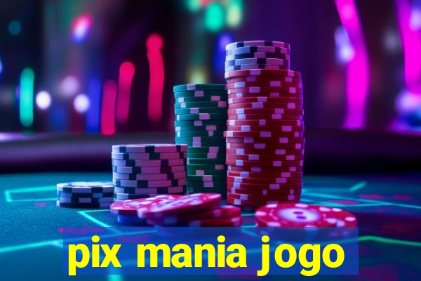 pix mania jogo