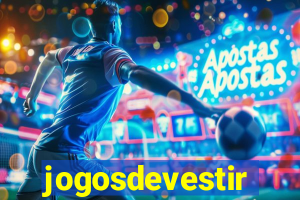 jogosdevestir