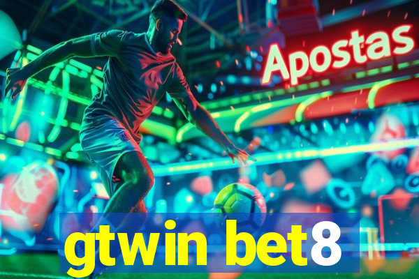 gtwin bet8