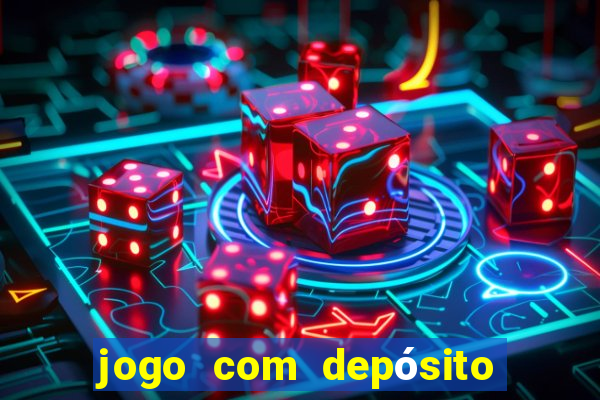 jogo com depósito de 1 real