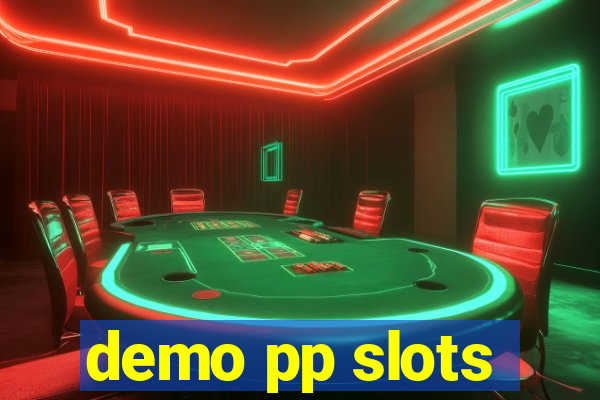 demo pp slots