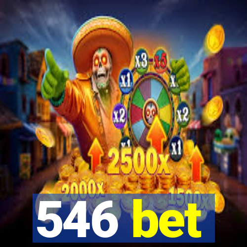 546 bet