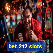 bet 212 slots