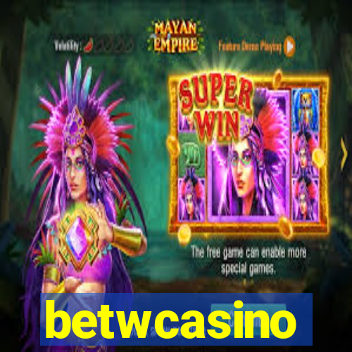 betwcasino