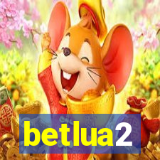 betlua2