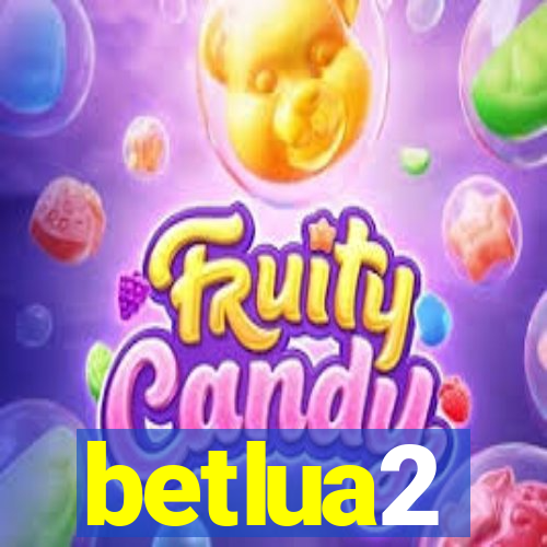 betlua2