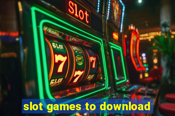 slot games to download