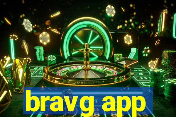 bravg app