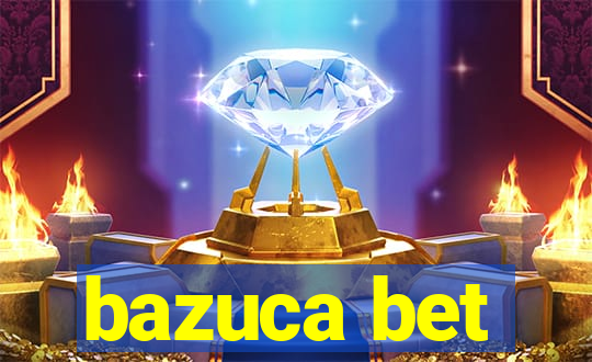 bazuca bet