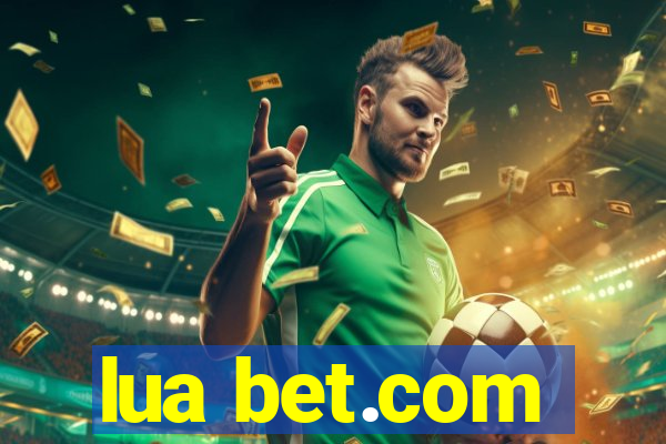 lua bet.com