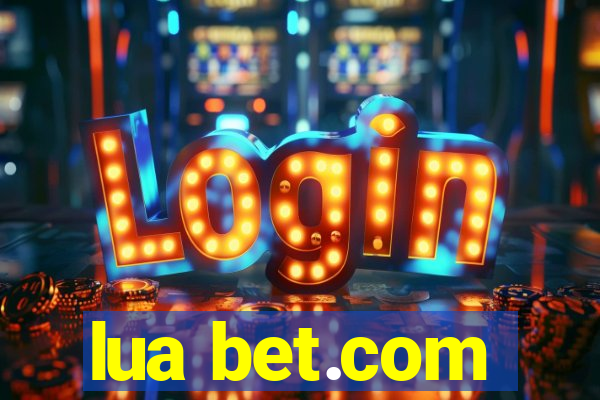 lua bet.com