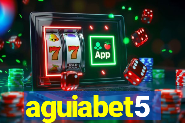 aguiabet5