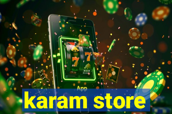 karam store