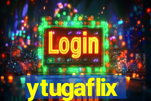 ytugaflix