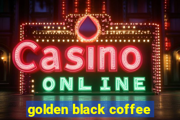 golden black coffee