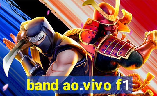 band ao.vivo f1