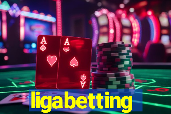 ligabetting