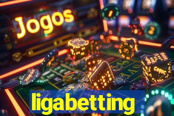 ligabetting