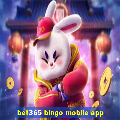 bet365 bingo mobile app