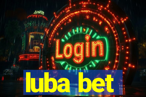 luba bet