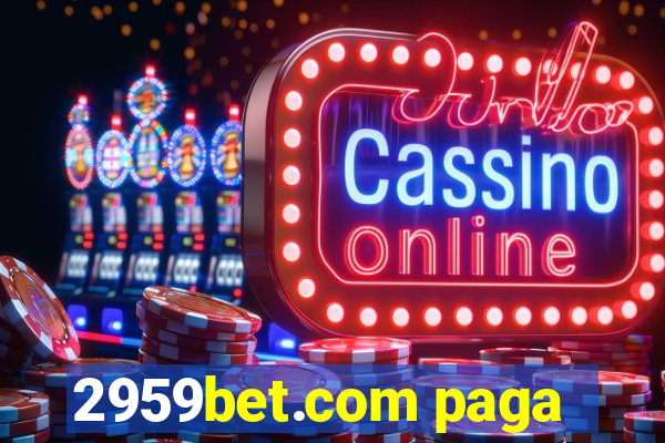 2959bet.com paga