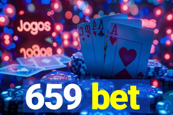 659 bet