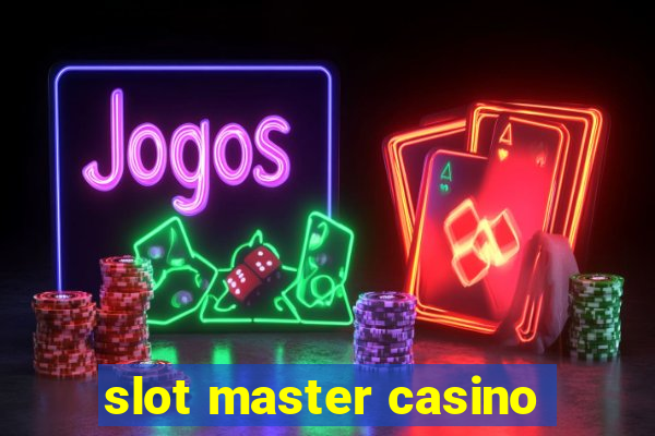 slot master casino