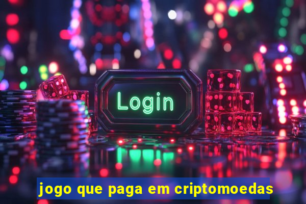 jogo que paga em criptomoedas