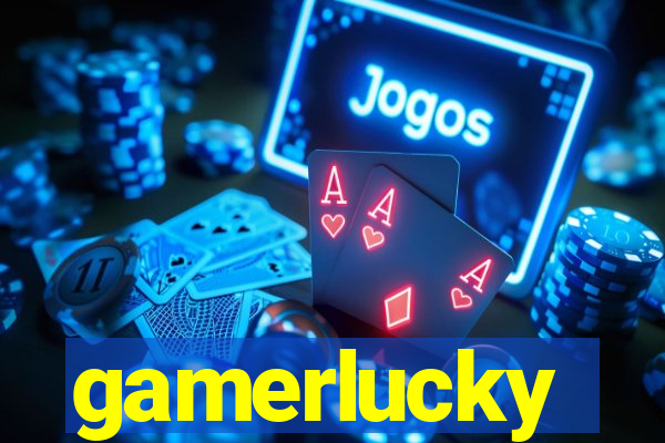 gamerlucky