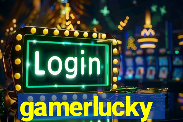 gamerlucky