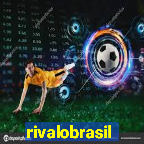 rivalobrasil