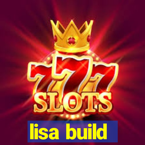 lisa build