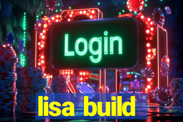 lisa build