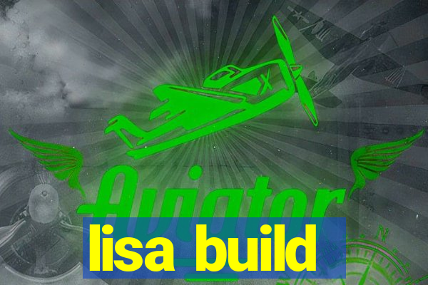 lisa build