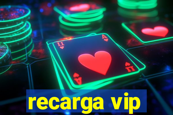 recarga vip