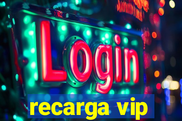 recarga vip