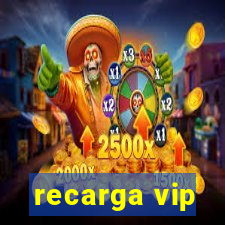 recarga vip