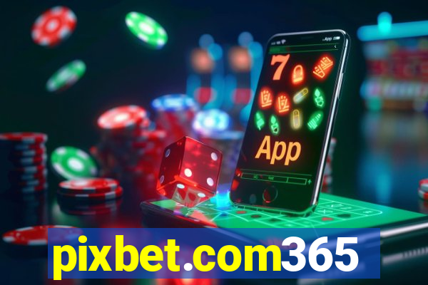 pixbet.com365