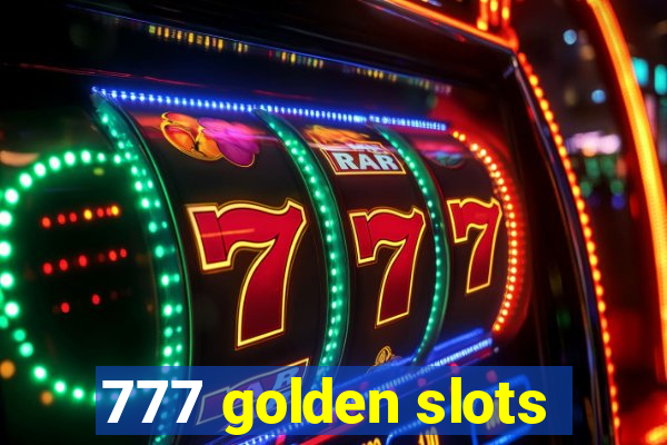 777 golden slots