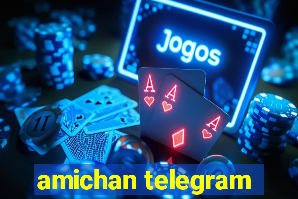 amichan telegram