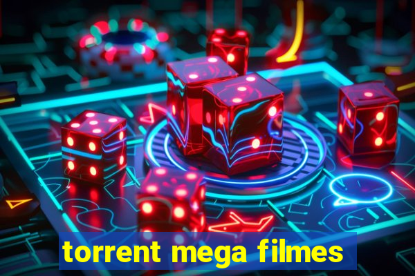 torrent mega filmes