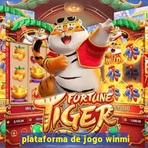 plataforma de jogo winmi