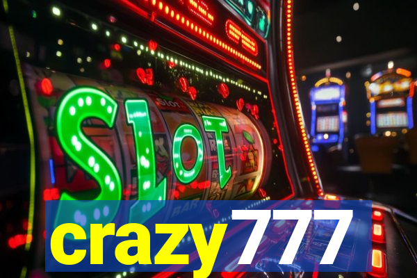 crazy777