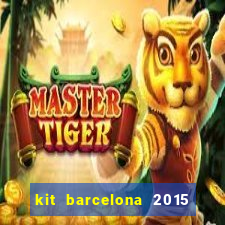 kit barcelona 2015 dls 19