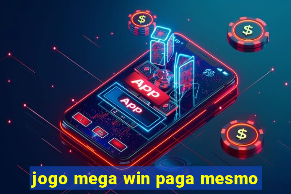 jogo mega win paga mesmo